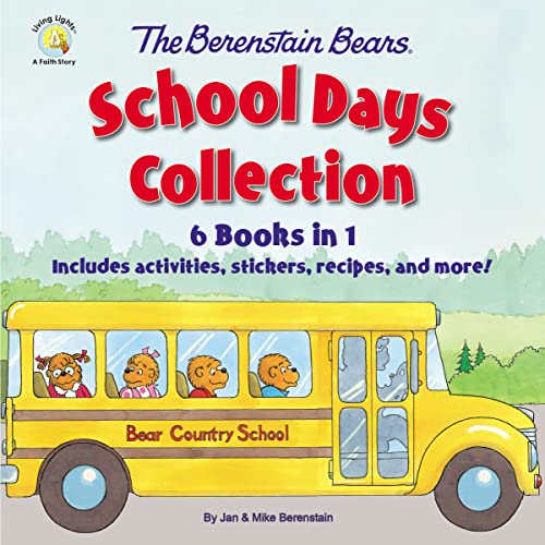 The Berenstain Bears School Days Collection: 6 Books in 1, Includes activities, stickers, recipes, and more! (Berenstain Bears/Living Lights: A Faith Story) von Zonderkidz